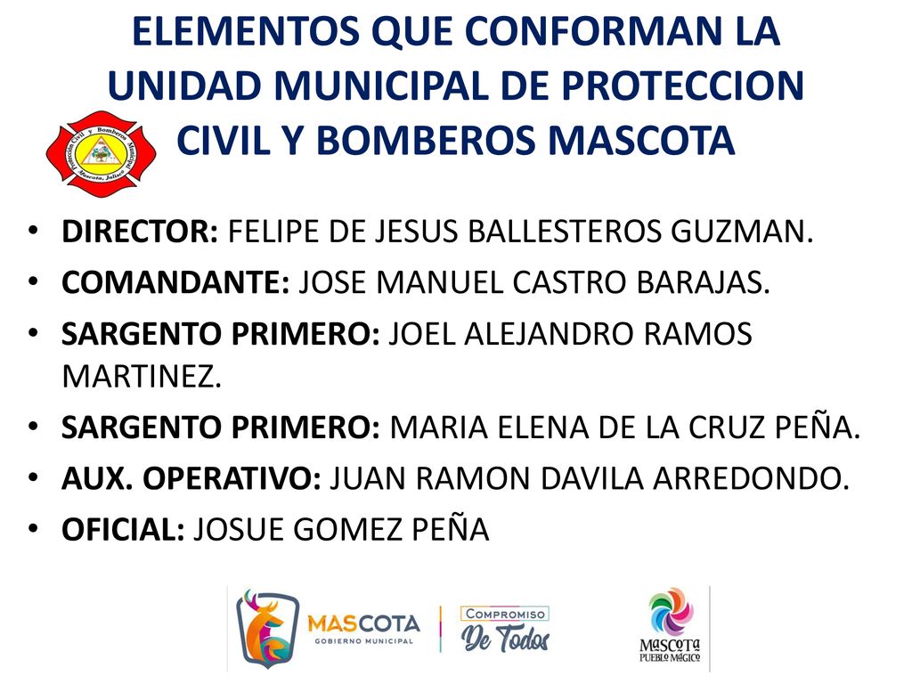 ELEMENTOS QUE CONFORMAN LA UNIDAD MUNICIPAL DE PROTECCION CIVIL Y BOMBEROS MASCOTA