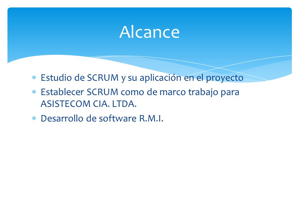 Alcance Estudio de SCRUM y su aplicación en el proyecto