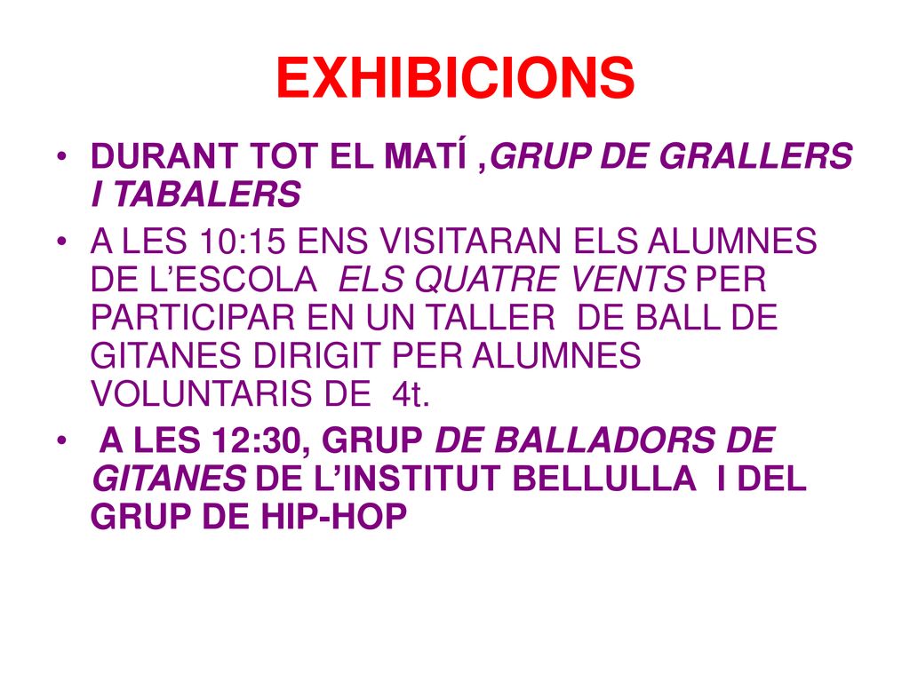 EXHIBICIONS DURANT TOT EL MATÍ ,GRUP DE GRALLERS I TABALERS