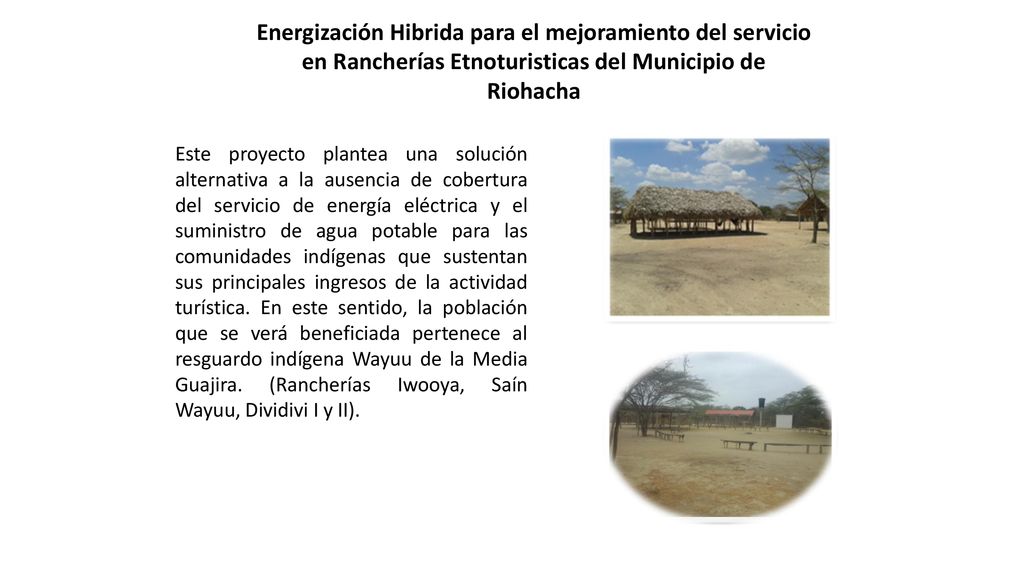 Energización Hibrida para el mejoramiento del servicio en Rancherías Etnoturisticas del Municipio de Riohacha