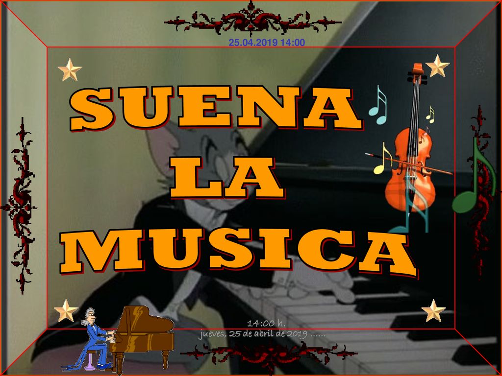SUENA LA MUSICA jueves, 25 de abril de 2019 …… 14:00 h.