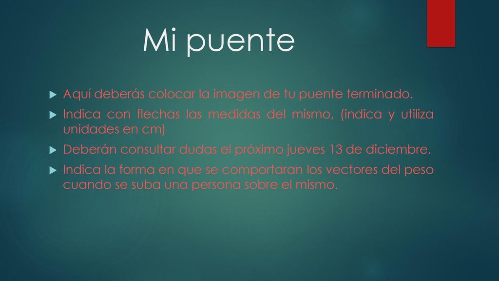Mi puente Aquí deberás colocar la imagen de tu puente terminado.