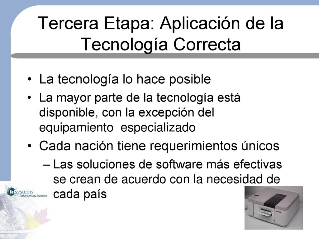 Tercera Etapa: Aplicación de la Tecnología Correcta