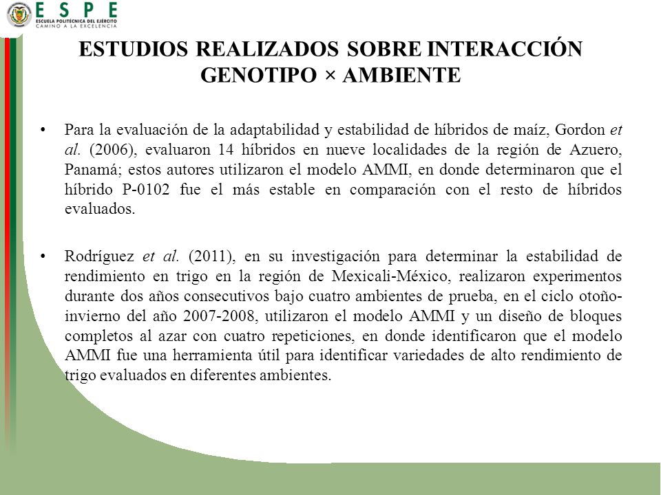 ESTUDIOS REALIZADOS SOBRE INTERACCIÓN GENOTIPO × AMBIENTE