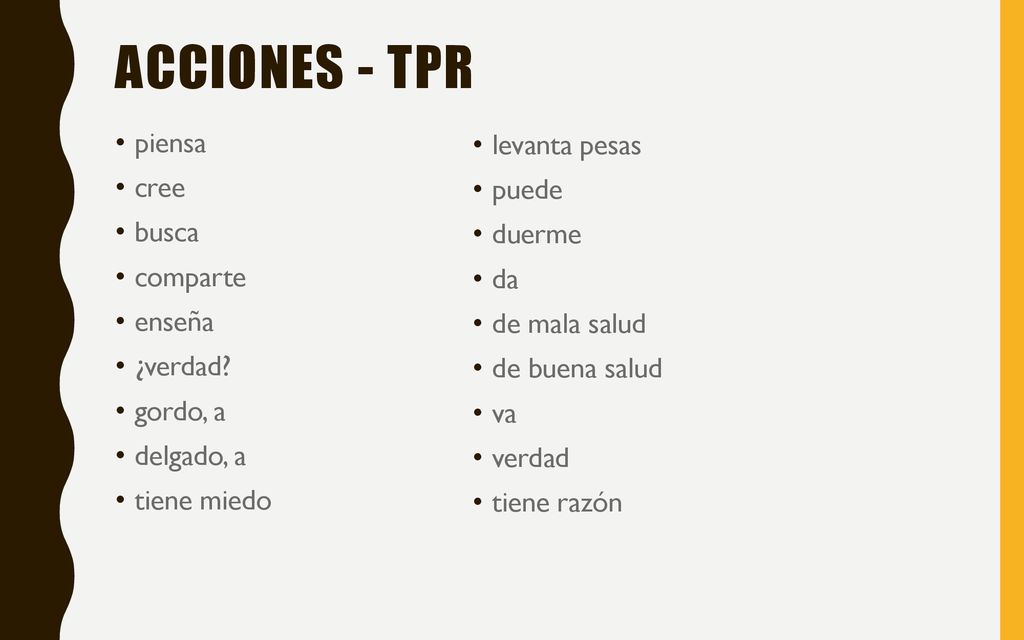 Acciones - tpr piensa levanta pesas cree puede busca duerme comparte