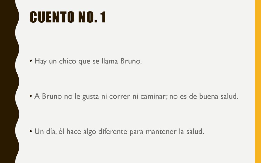 Cuento No. 1 Hay un chico que se llama Bruno.