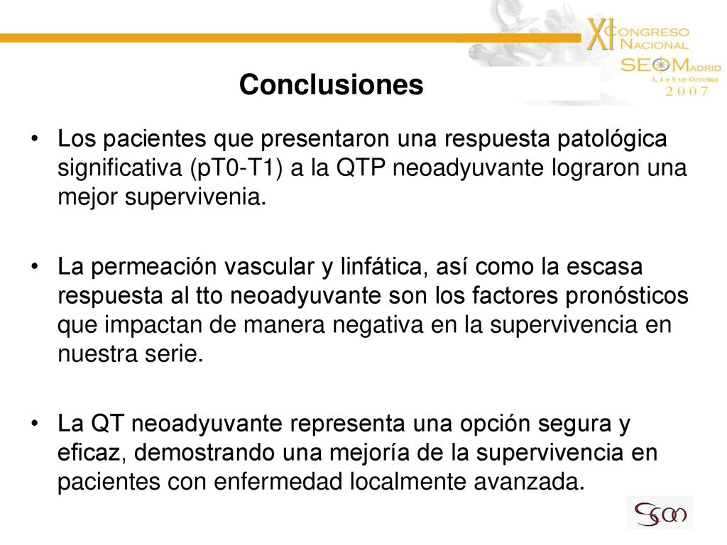 Conclusiones Los pacientes que presentaron una respuesta patológica significativa (pT0-T1) a la QTP neoadyuvante lograron una mejor supervivenia.