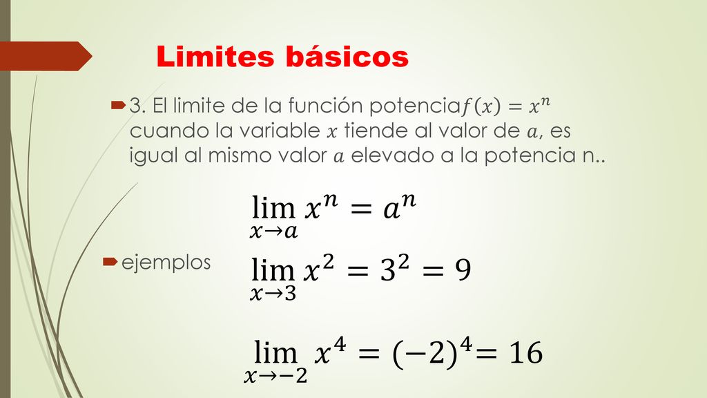 lim 𝑥→𝑎 𝑥 𝑛 = 𝑎 𝑛 lim 𝑥→3 𝑥 2 = 3 2 =9 lim 𝑥→−2 𝑥 4 = (−2) 4 =16