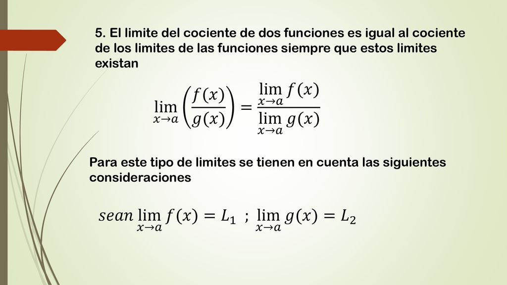 lim 𝑥→𝑎 𝑓(𝑥) 𝑔(𝑥) = lim 𝑥→𝑎 𝑓(𝑥) lim 𝑥→𝑎 𝑔(𝑥)
