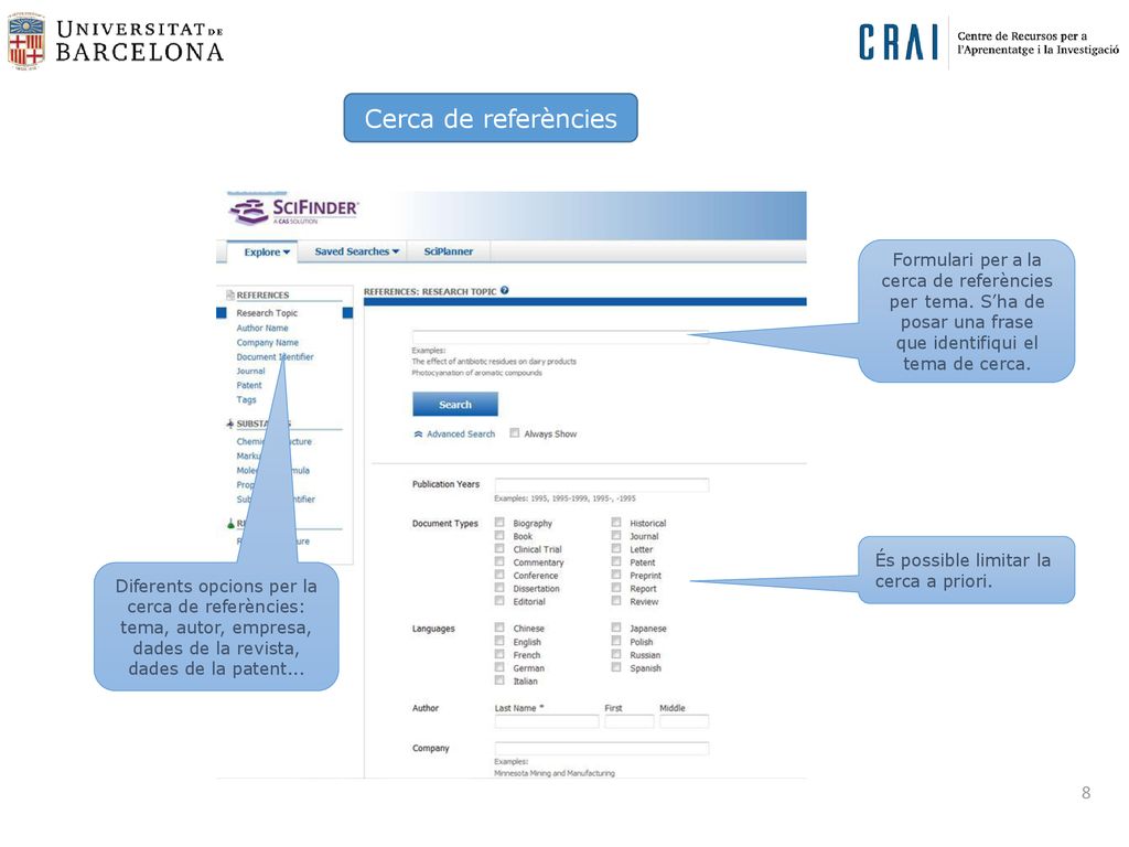 Cerca de referències Formulari per a la cerca de referències per tema. S’ha de posar una frase que identifiqui el tema de cerca.