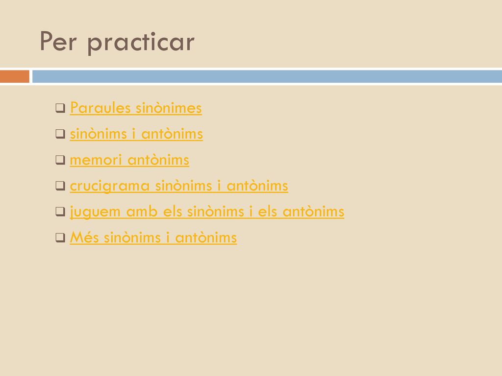 Per practicar Paraules sinònimes sinònims i antònims memori antònims