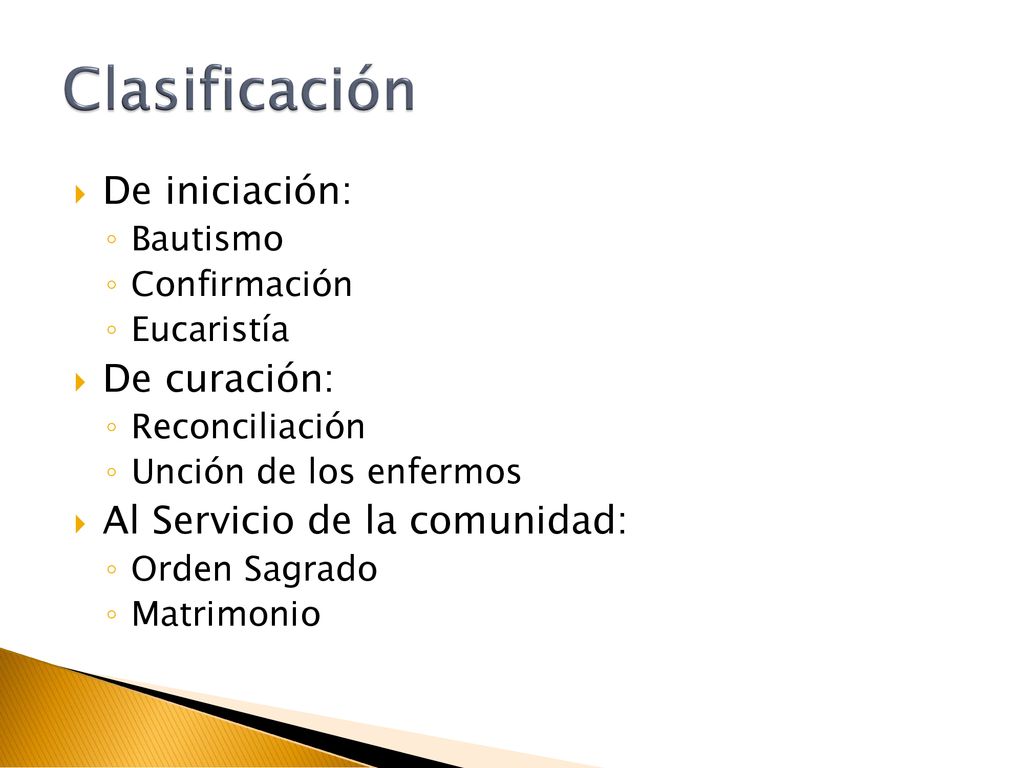 Clasificación De iniciación: De curación: Al Servicio de la comunidad: