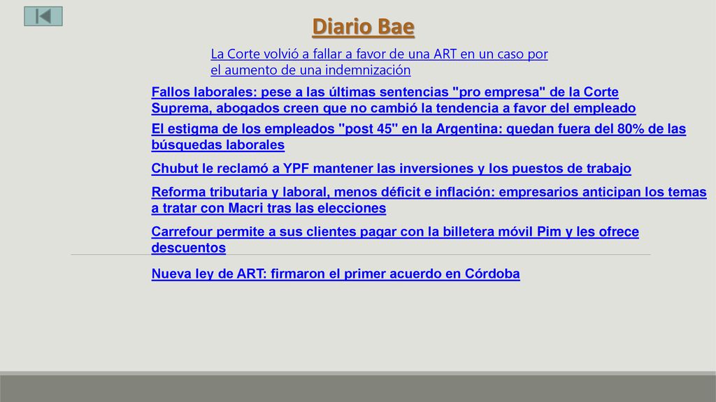 Diario Bae La Corte volvió a fallar a favor de una ART en un caso por el aumento de una indemnización.