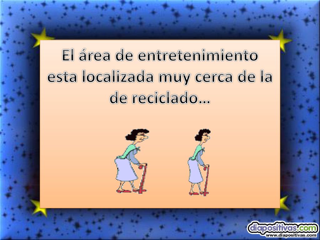 El área de entretenimiento esta localizada muy cerca de la de reciclado…