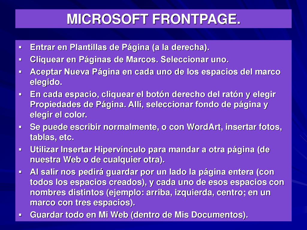 MICROSOFT FRONTPAGE. Entrar en Plantillas de Página (a la derecha).