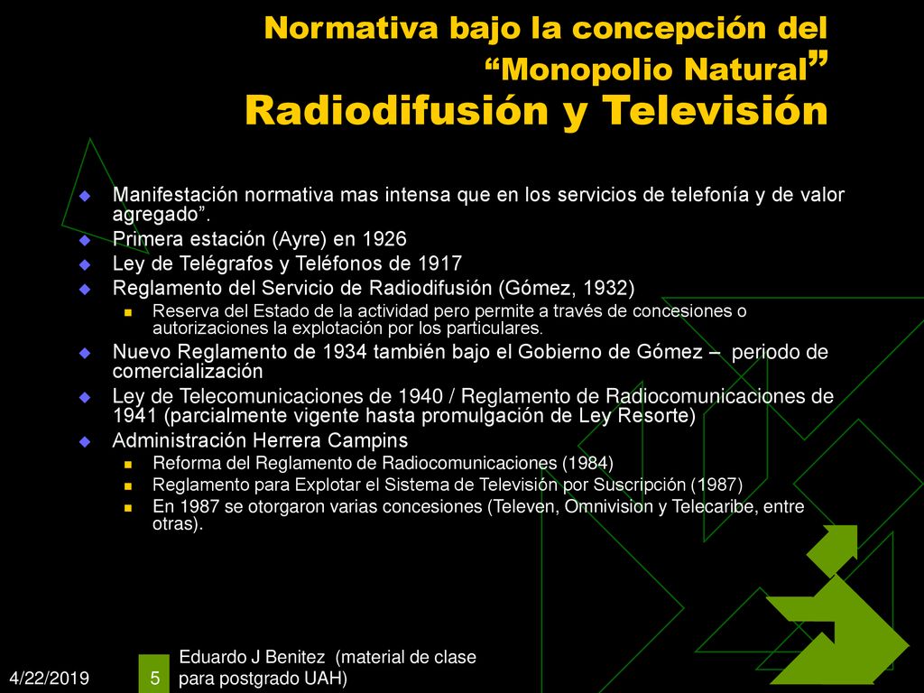 Normativa bajo la concepción del Monopolio Natural Radiodifusión y Televisión