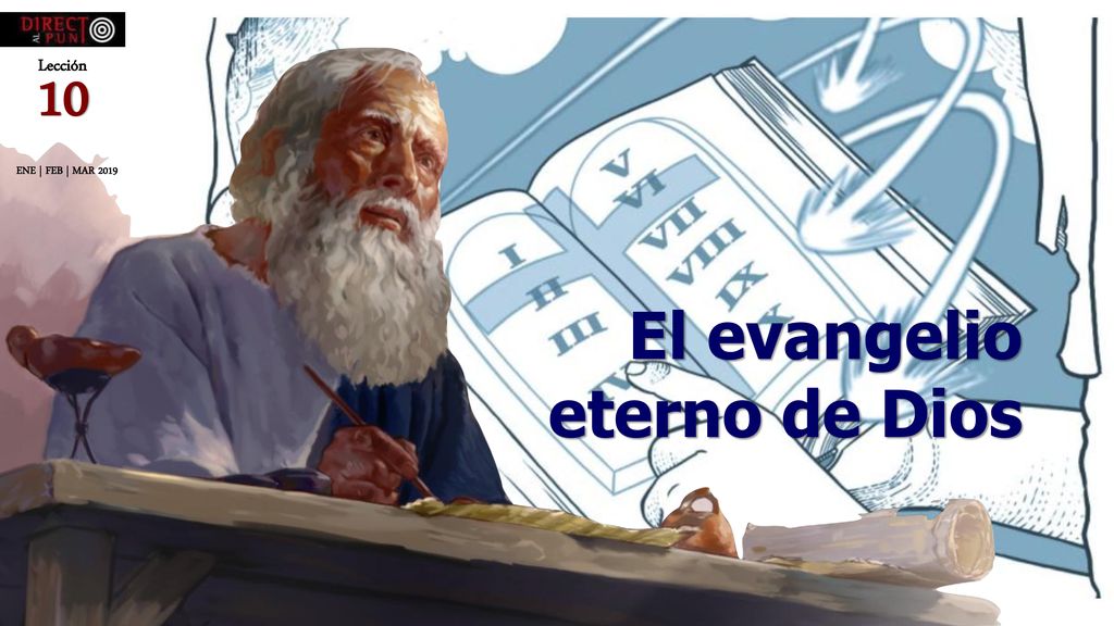 10 El evangelio eterno de Dios Lección ENE | FEB | MAR 2019