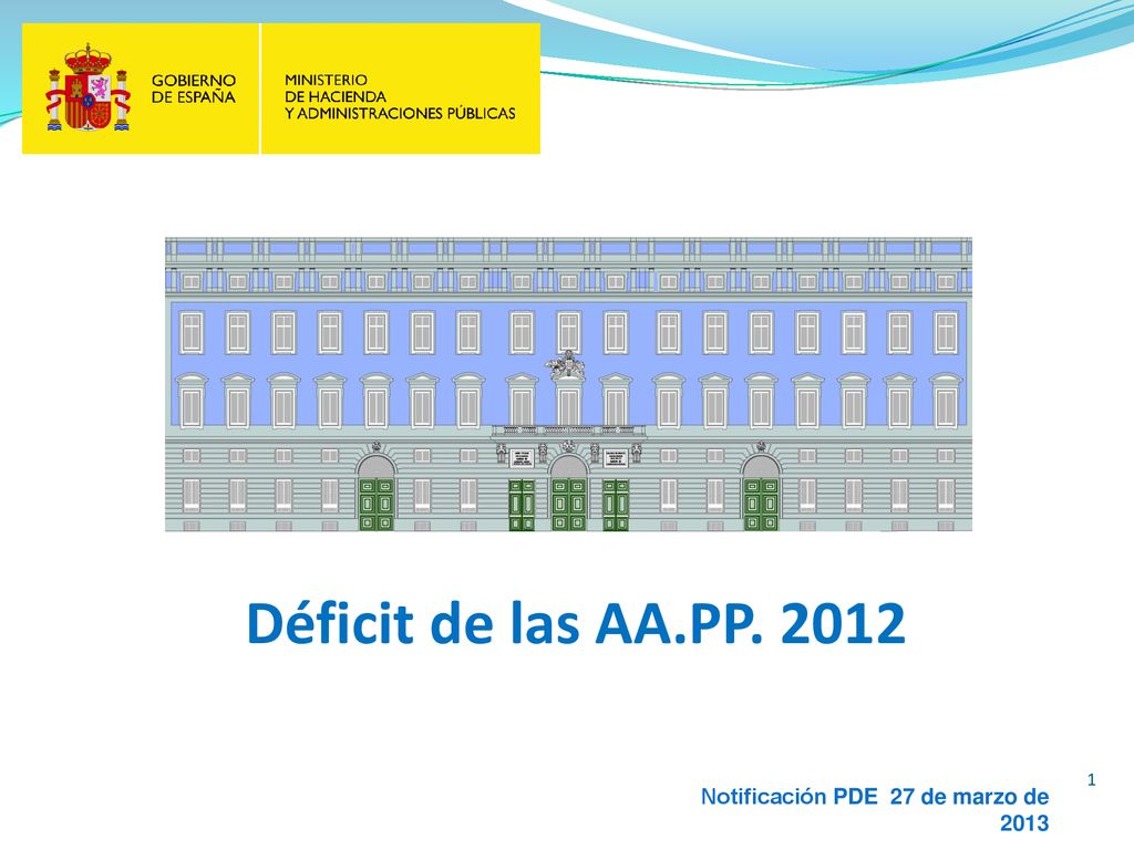 Déficit de las AA.PP Notificación PDE 27 de marzo de 2013