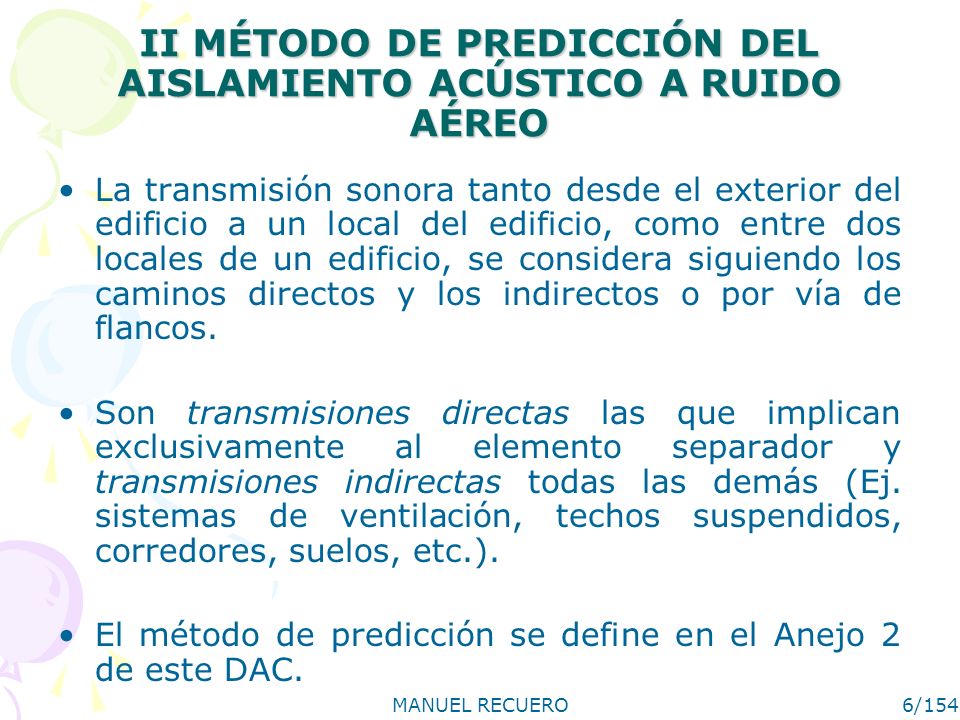 II MÉTODO DE PREDICCIÓN DEL AISLAMIENTO ACÚSTICO A RUIDO AÉREO