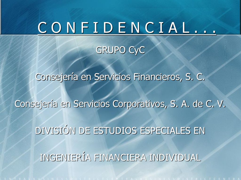 C O N F I D E N C I A L GRUPO CyC