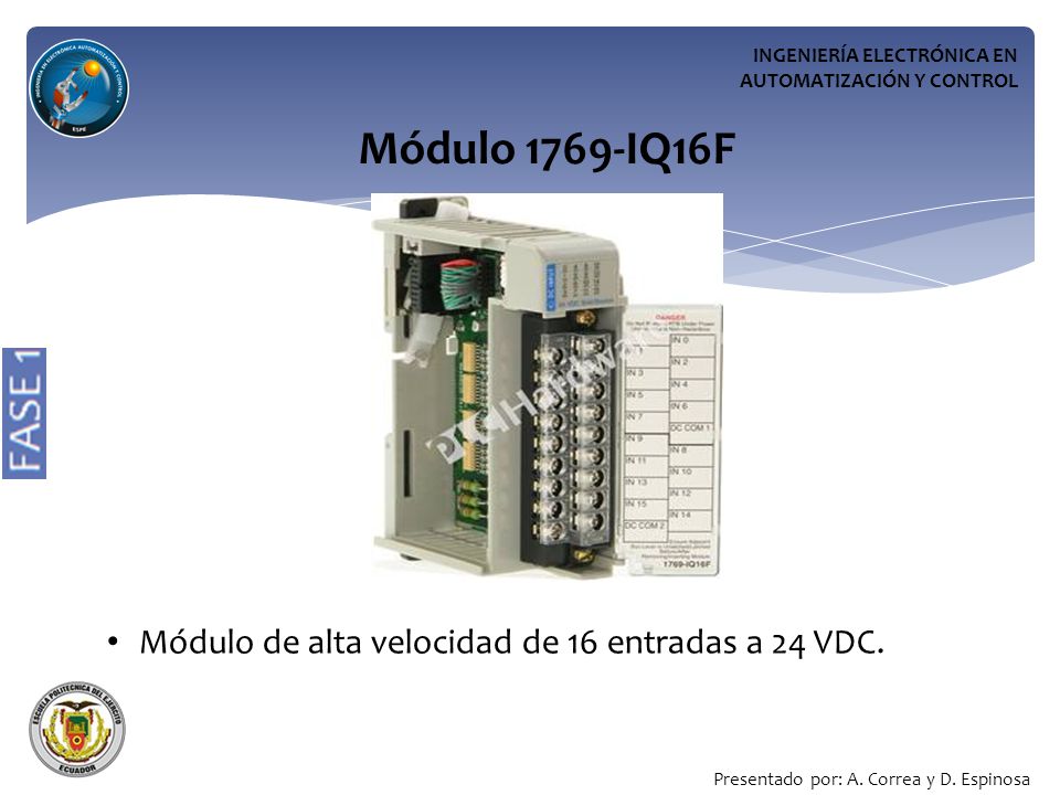 Módulo 1769-IQ16F Módulo de alta velocidad de 16 entradas a 24 VDC.