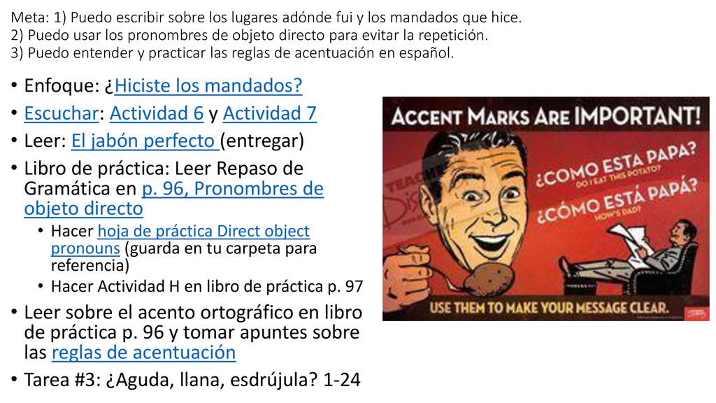 Enfoque: ¿Hiciste los mandados Escuchar: Actividad 6 y Actividad 7