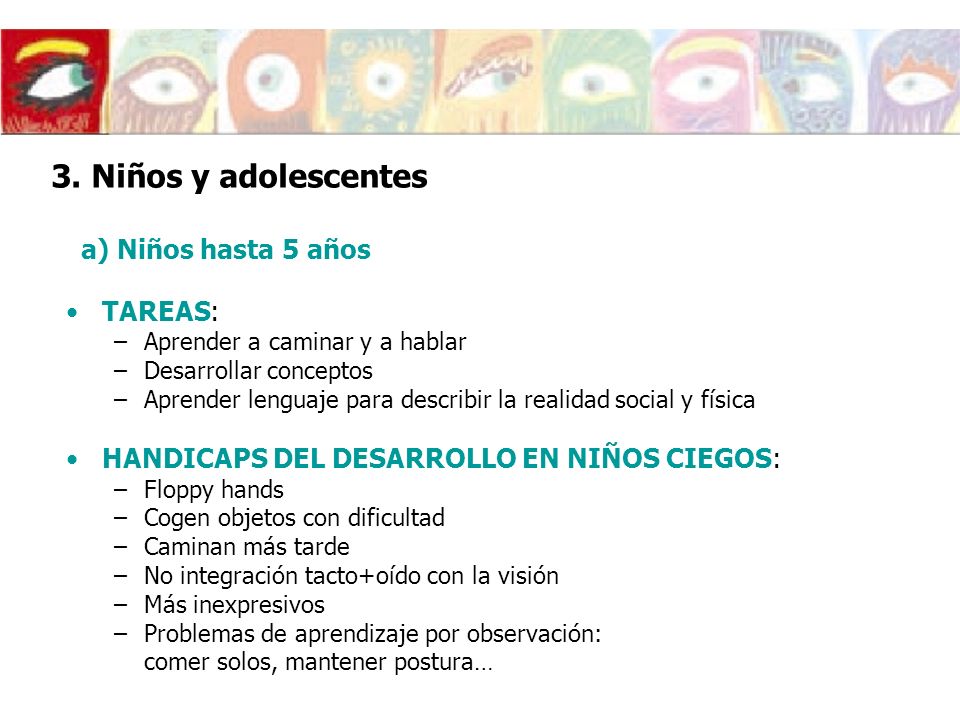 3. Niños y adolescentes a) Niños hasta 5 años TAREAS: