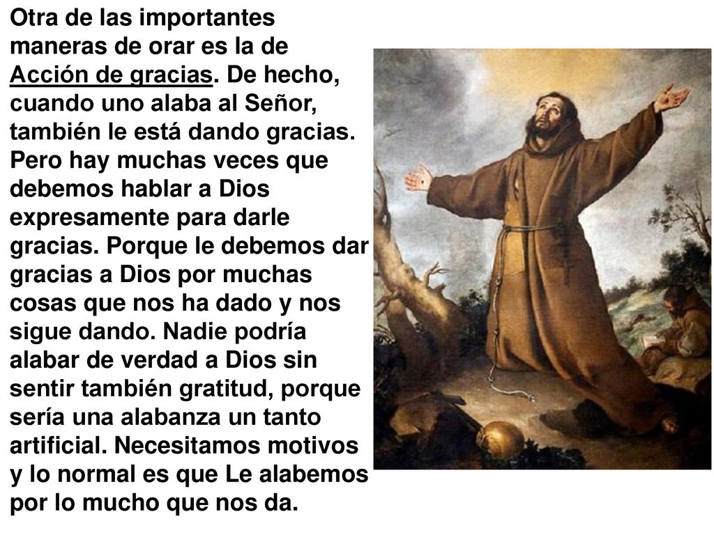 Otra de las importantes maneras de orar es la de Acción de gracias