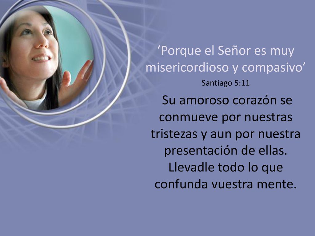 ‘Porque el Señor es muy misericordioso y compasivo’