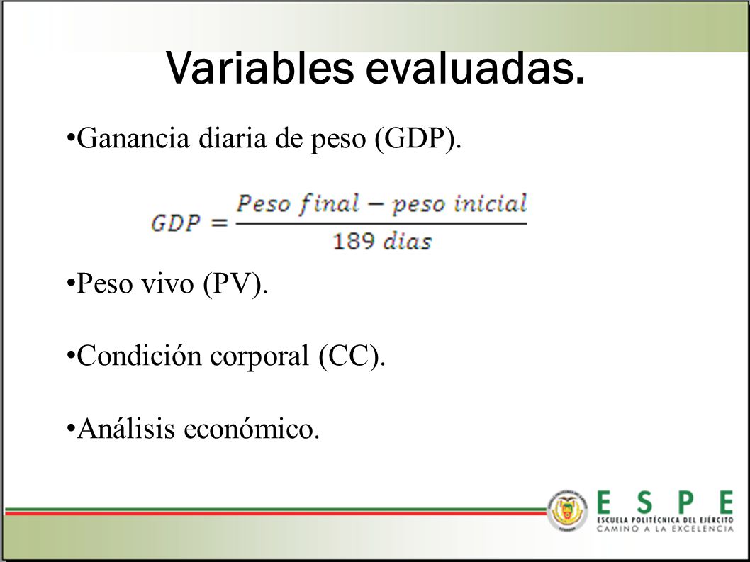Variables evaluadas. Ganancia diaria de peso (GDP). Peso vivo (PV).