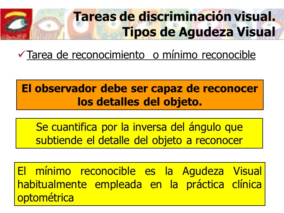 Tareas de discriminación visual. Tipos de Agudeza Visual