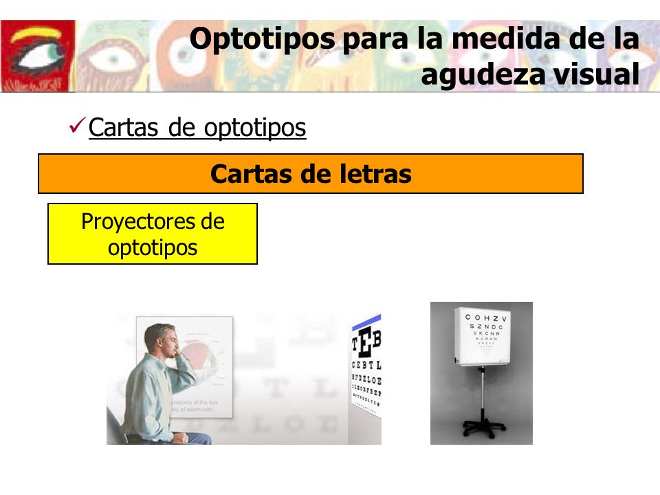 Optotipos para la medida de la agudeza visual