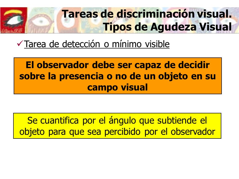 Tareas de discriminación visual. Tipos de Agudeza Visual