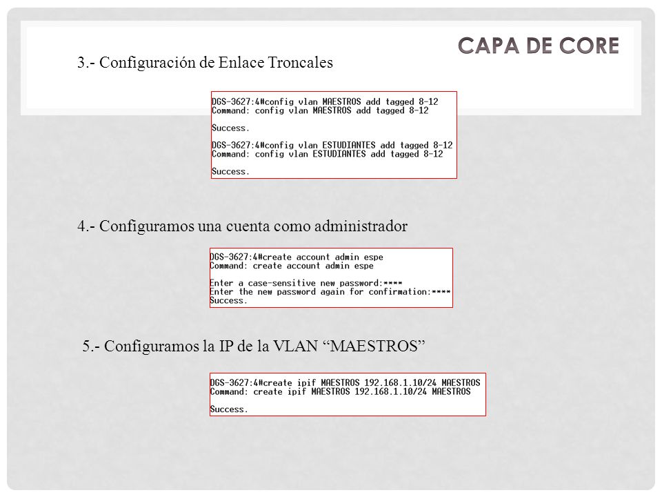CAPA DE CORE 3.- Configuración de Enlace Troncales