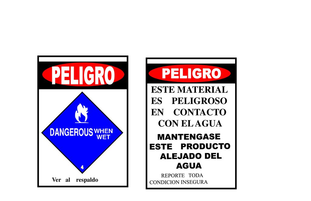 PELIGRO PELIGRO ESTE MATERIAL ES PELIGROSO EN CONTACTO CON EL AGUA