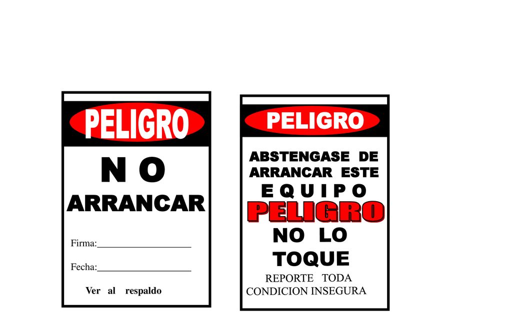 N O ARRANCAR PELIGRO PELIGRO NO LO TOQUE E Q U I P O PELIGRO
