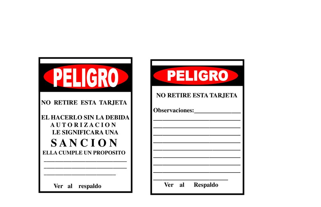 PELIGRO PELIGRO S A N C I O N NO RETIRE ESTA TARJETA