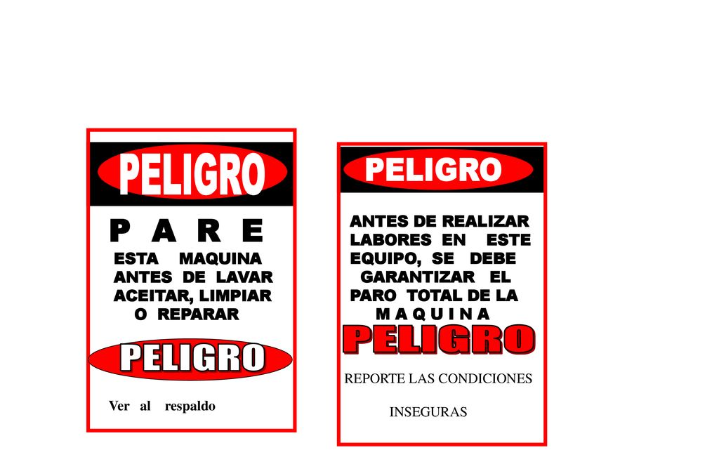 P A R E PELIGRO PELIGRO PELIGRO PELIGRO ANTES DE REALIZAR
