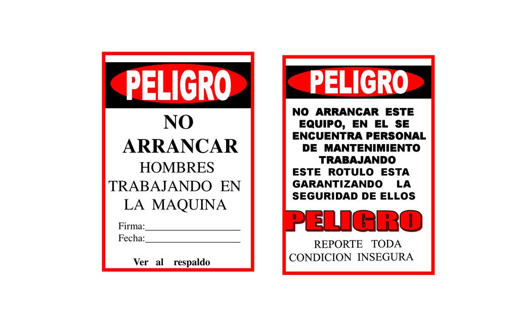 PELIGRO PELIGRO NO ARRANCAR PELIGRO HOMBRES TRABAJANDO EN LA MAQUINA