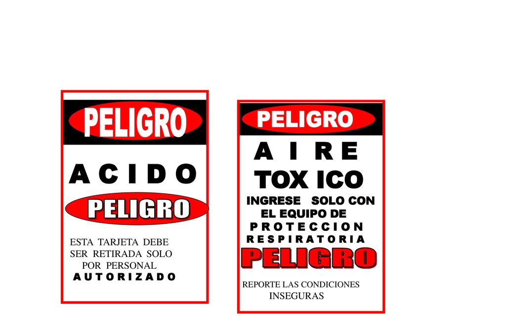 A C I D O A I R E TOX ICO PELIGRO PELIGRO PELIGRO PELIGRO