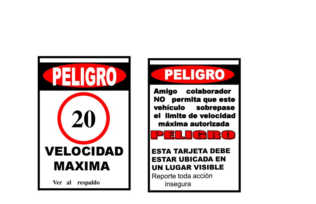 20 PELIGRO PELIGRO MAXIMA PELIGRO VELOCIDAD Amigo colaborador