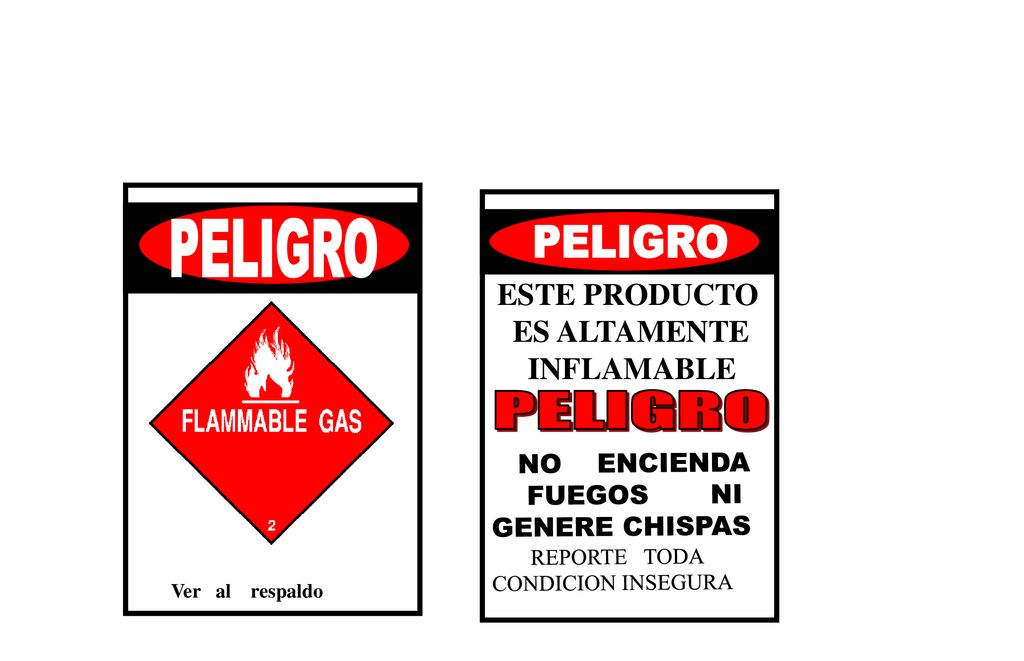 PELIGRO PELIGRO PELIGRO ESTE PRODUCTO ES ALTAMENTE INFLAMABLE