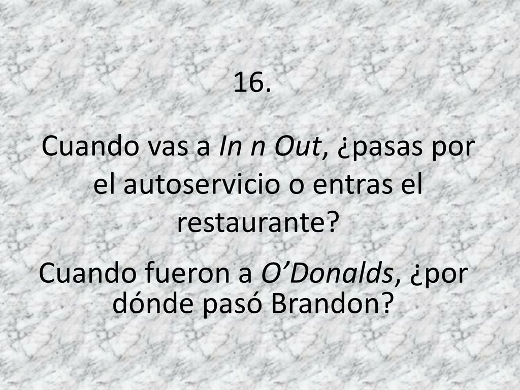 Cuando fueron a O’Donalds, ¿por dónde pasó Brandon