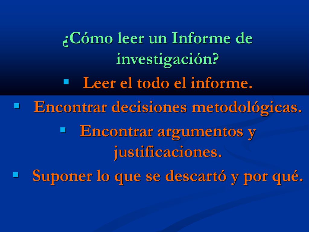 ¿Cómo leer un Informe de investigación Leer el todo el informe.
