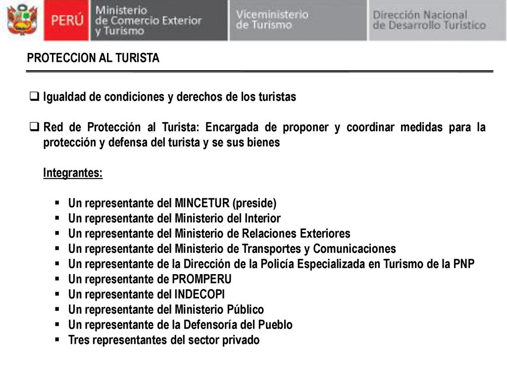 PROTECCION AL TURISTA Igualdad de condiciones y derechos de los turistas.