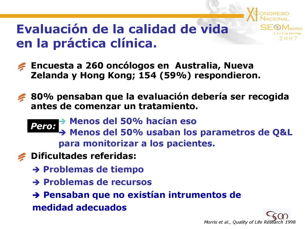 Evaluación de la calidad de vida en la práctica clínica.