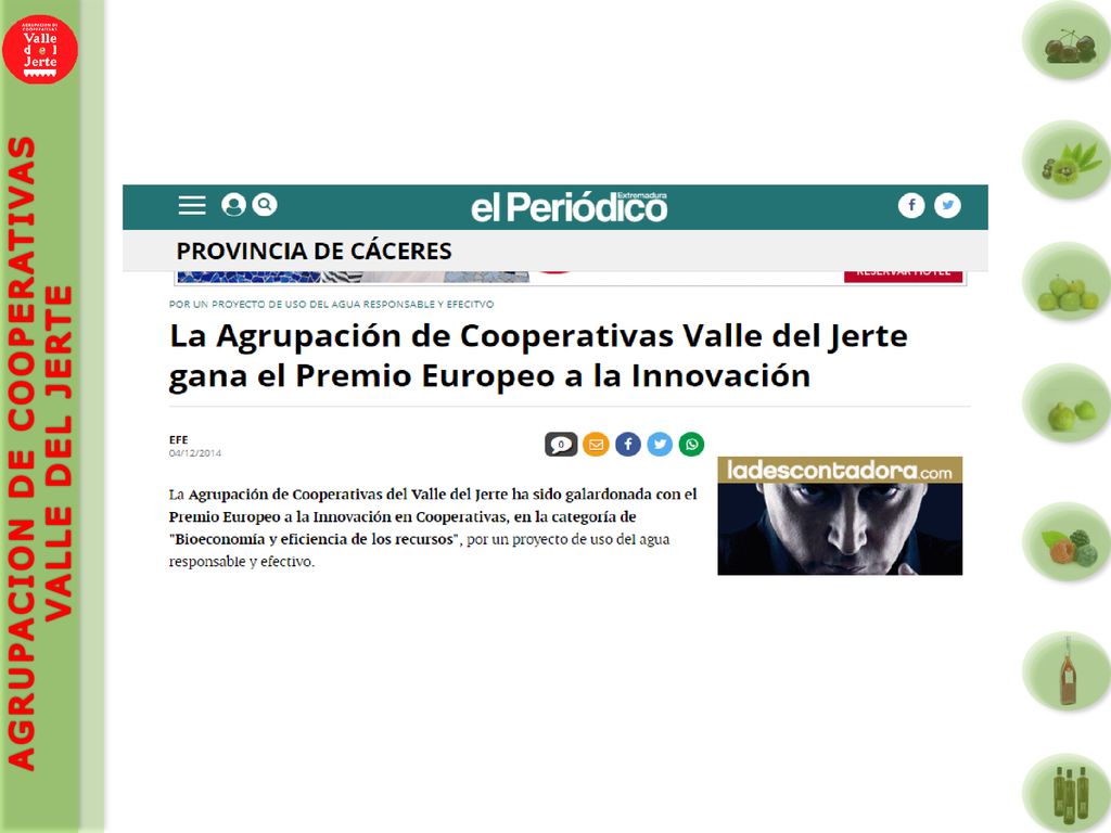Desde hace unos años se desarrollan diferentes líneas de transformación industrial, como la destilación de frutas para su transformación en aguardientes y licores genuinos, y mermeladas elaboradas con fruta fresca en grado óptimo de maduración