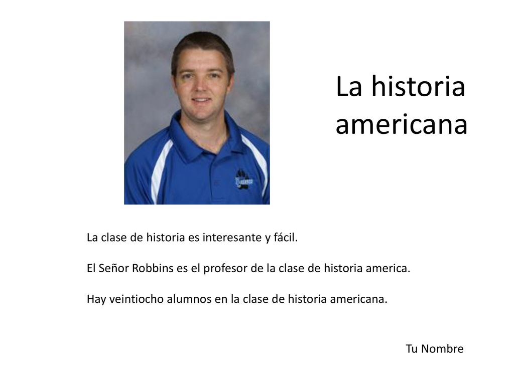 La historia americana La clase de historia es interesante y fácil.