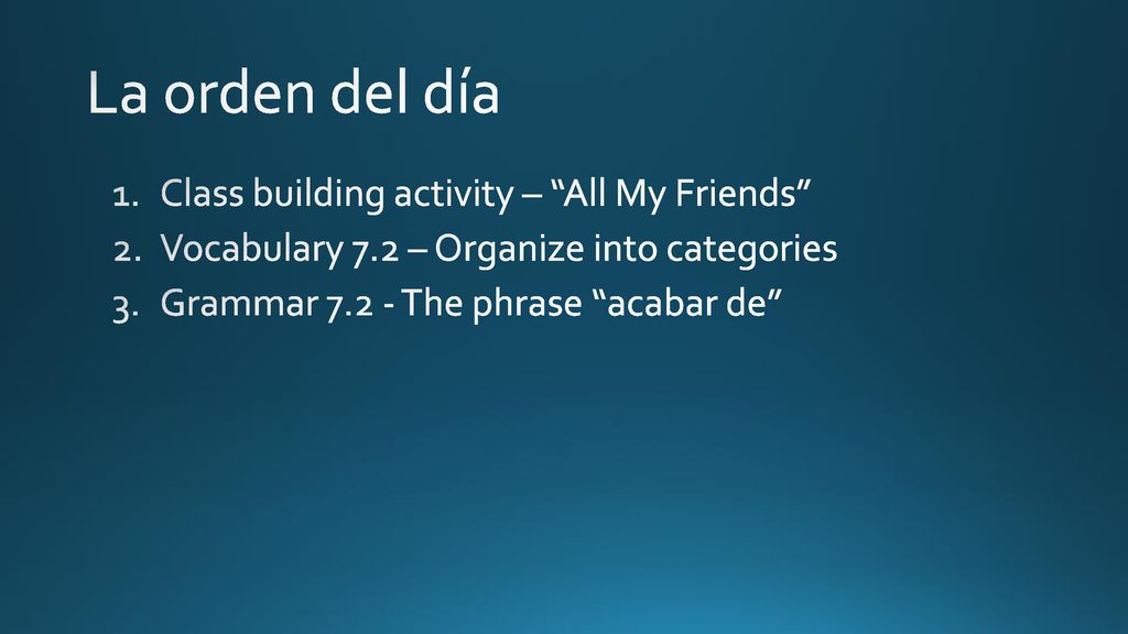 La orden del día Class building activity – All My Friends