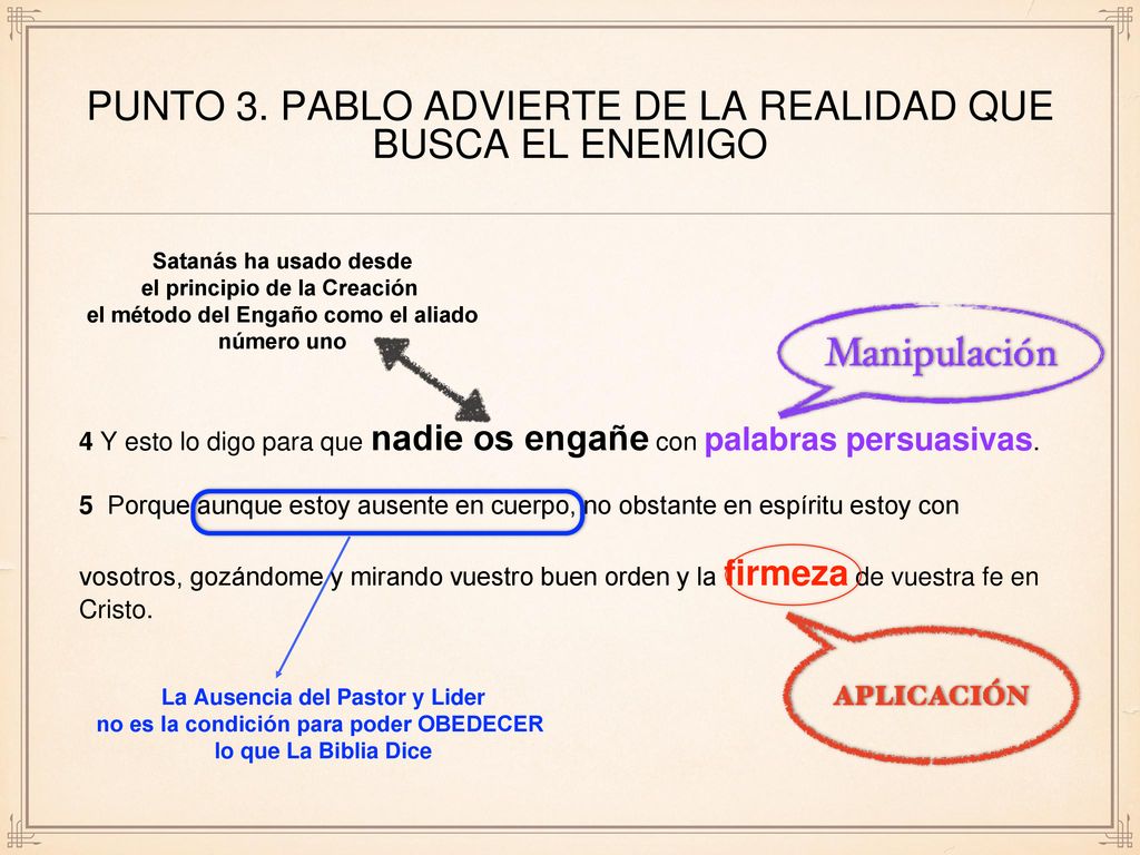 punto 3. Pablo advierte de la realidad que busca el enemigo